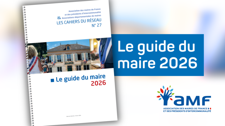 AMF – Le Guide du maire 2026
